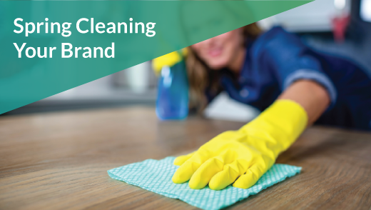 Spring Cleaning Your Brand