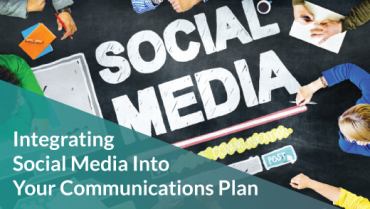 Integrating Social Media into Your Communications Plan