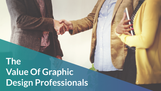 The Value Of Graphic Design Professionals