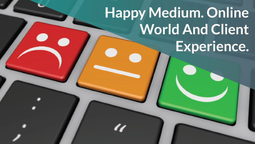 Happy Medium. Online World And Client Experience.