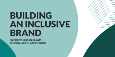 Building an Inclusive Brand